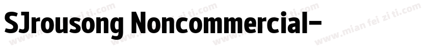 SJrousong Noncommercial字体转换